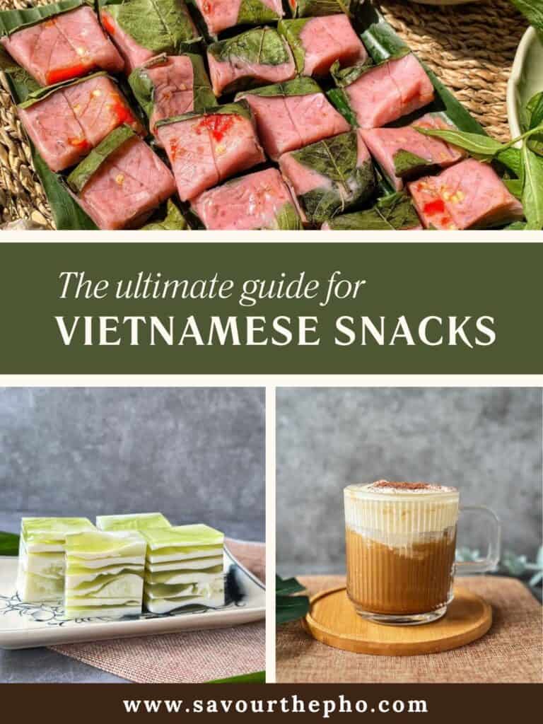 Vietnamese Snacks: The Ultimate Guide